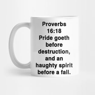 Proverbs 16:18  King James Version (KJV) Bible Verse Typography Mug